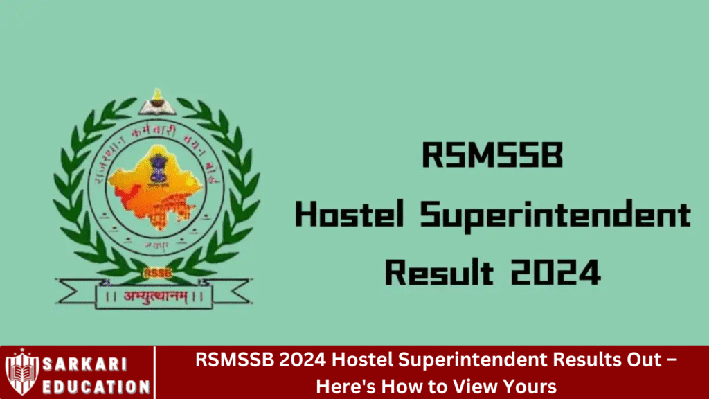 RSMSSB 2024 Hostel Superintendent Results Out – Here's How to View Yours