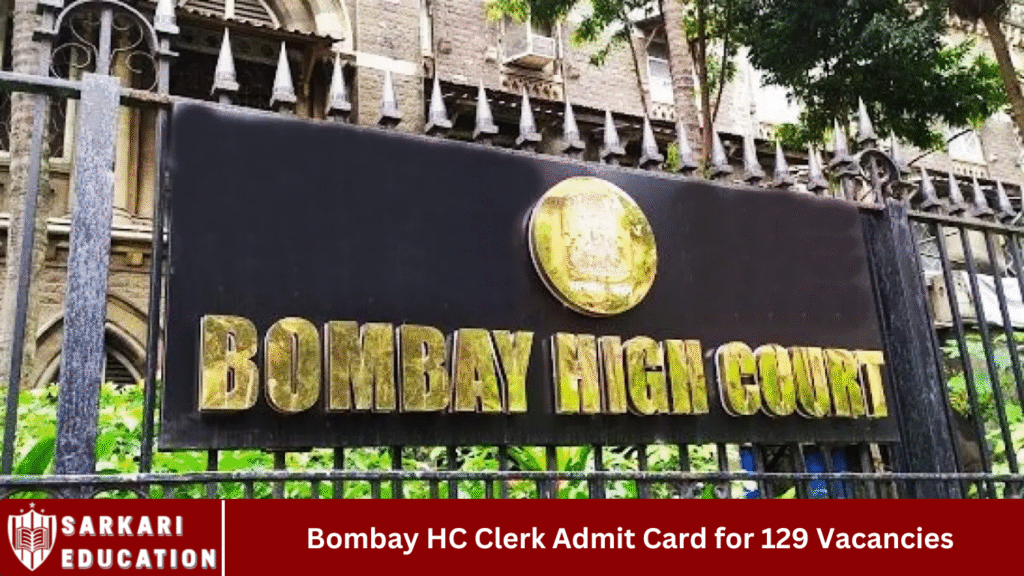 Bombay HC Clerk Admit Card for 129 Vacancies