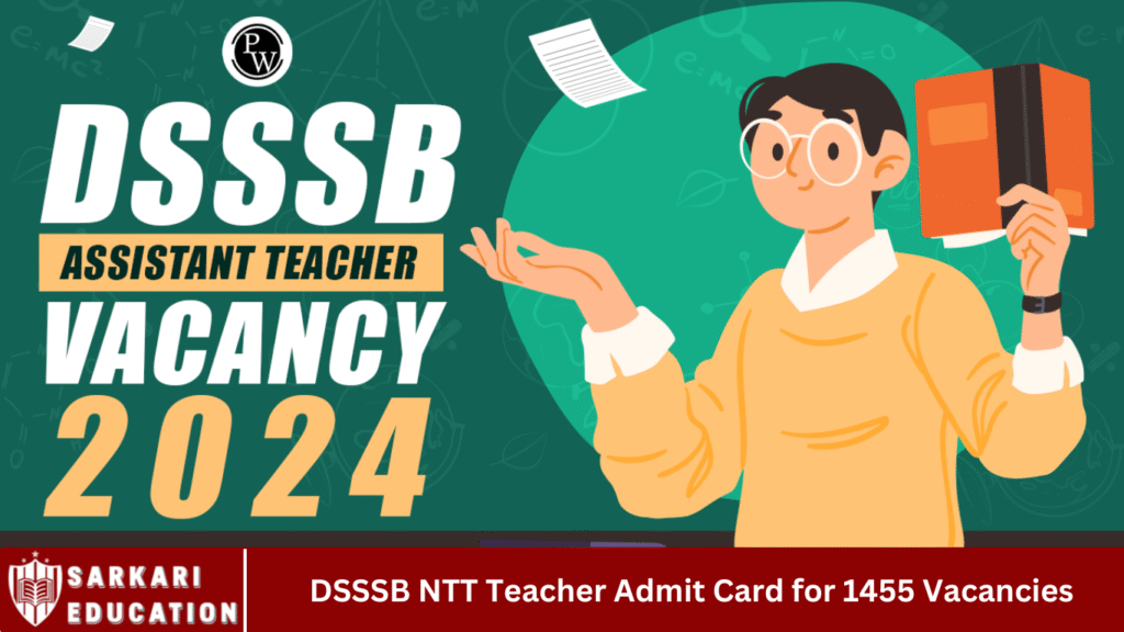 DSSSB NTT Teacher Admit Card for 1455 Vacancies