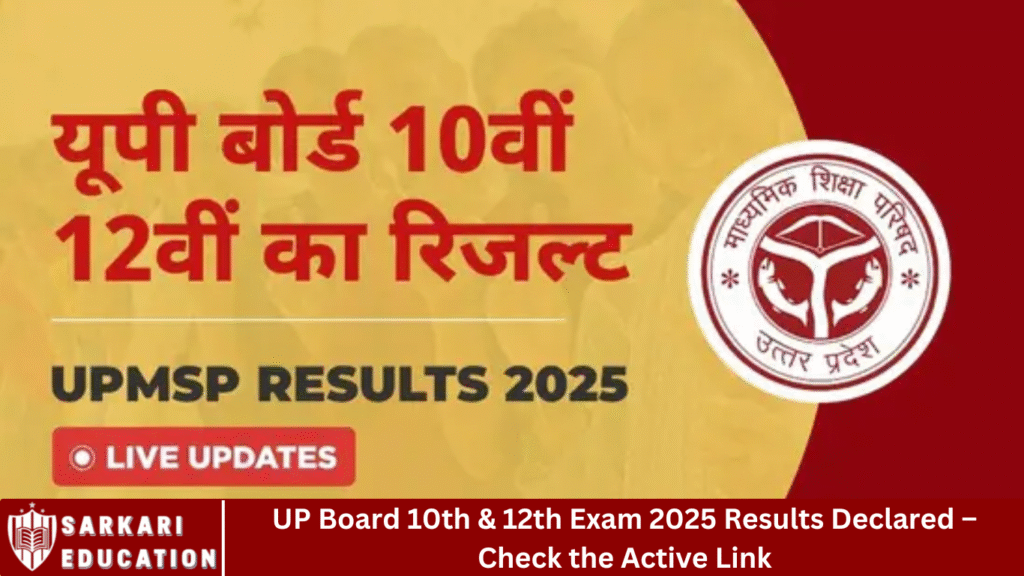 UP Board 10th & 12th Exam 2025 Results Declared – Check the Active Link