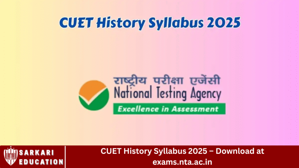 CUET History Syllabus 2025 – Download at exams.nta.ac.in