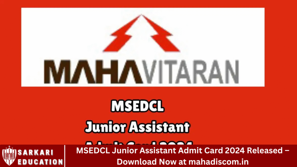 MSEDCL Junior Assistant Admit Card 2024 Released – Download Now at mahadiscom.in